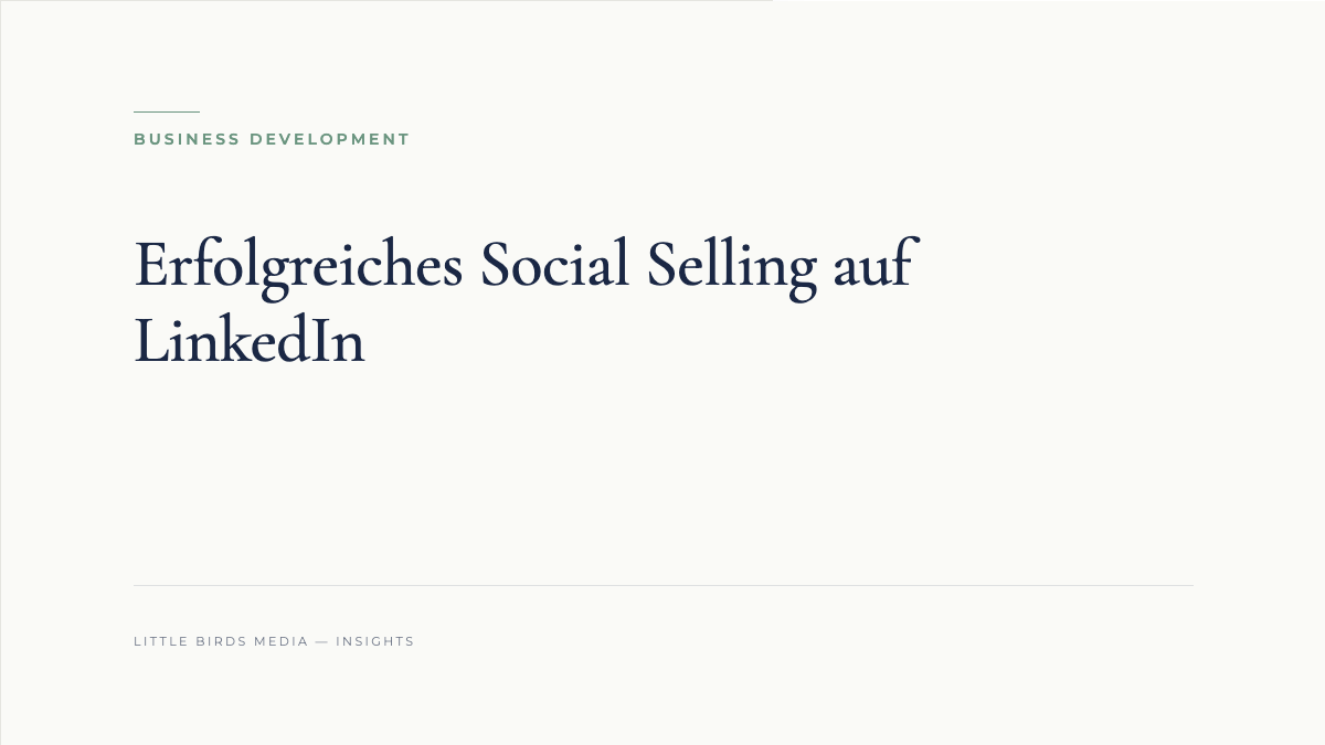 Erfolgreiches Social Selling auf LinkedIn