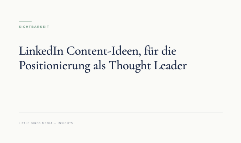 Editorial-Cover: LinkedIn Content-Ideen, für die Positionierung als Thought Leader