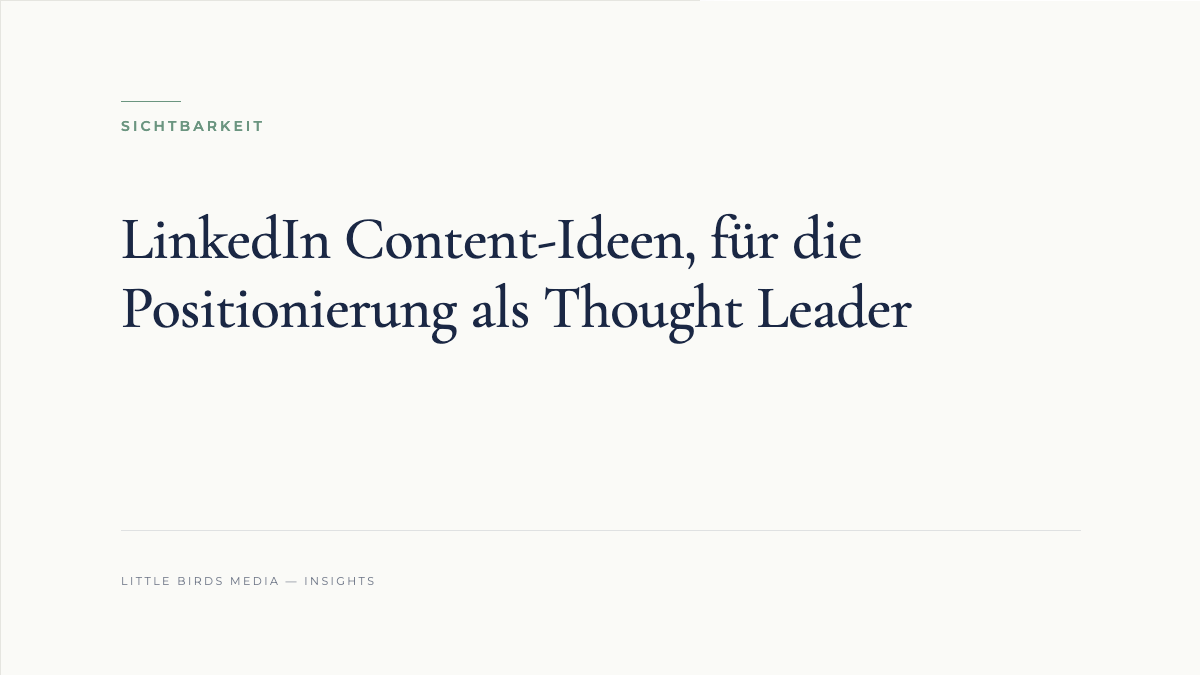 LinkedIn Content-Ideen, für die Positionierung als Thought Leader