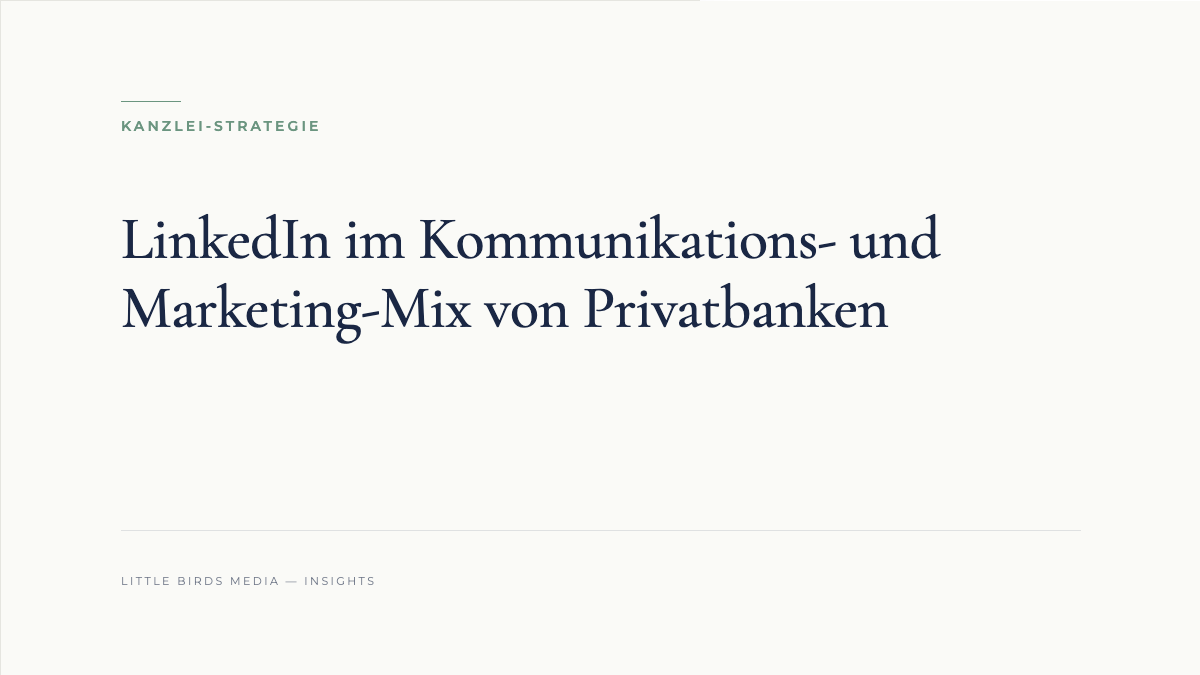 LinkedIn im Kommunikations- und Marketing-Mix von Privatbanken
