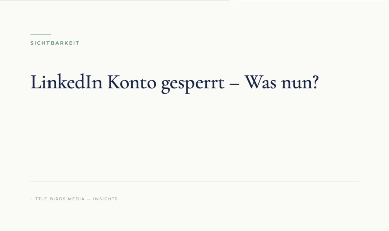 Editorial-Cover: LinkedIn Konto gesperrt – Was nun?