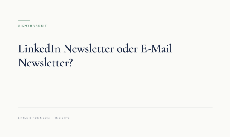 Editorial-Cover: LinkedIn Newsletter oder E-Mail Newsletter?