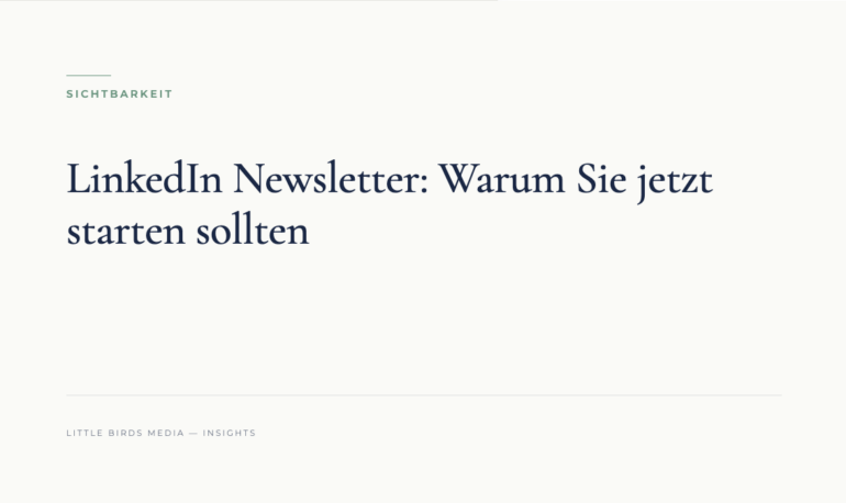 Editorial-Cover: LinkedIn Newsletter: Warum Sie jetzt starten sollten