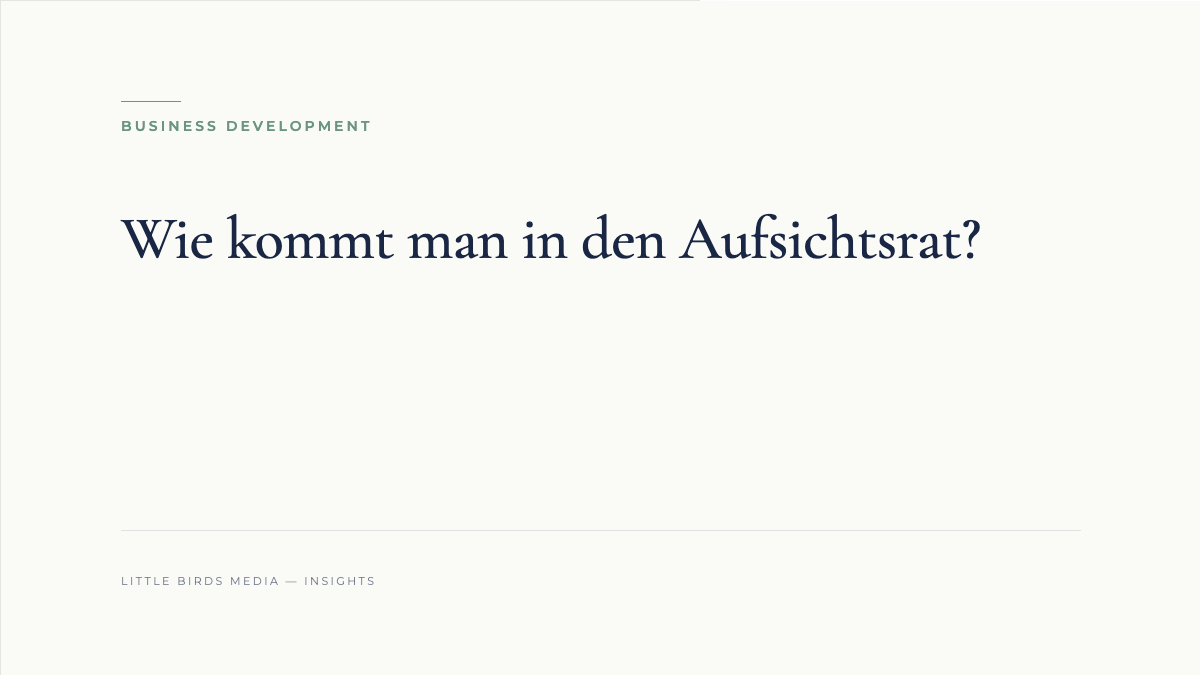 Wie kommt man in den Aufsichtsrat?