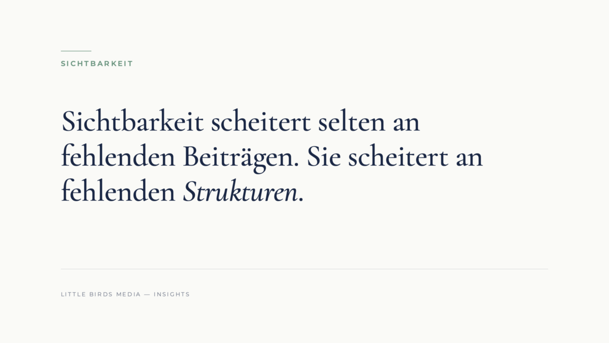 Sichtbarkeit ist kein Kommunikationsproblem